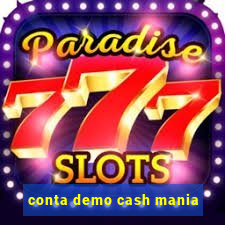 conta demo cash mania